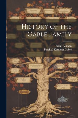 History of the Gable Family image number 0