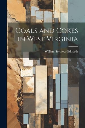 Coals and Cokes in West Virginia image number 0