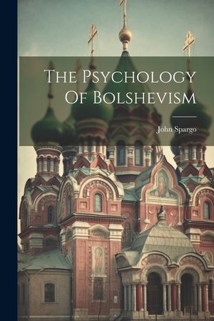 The Psychology Of Bolshevism image number 0