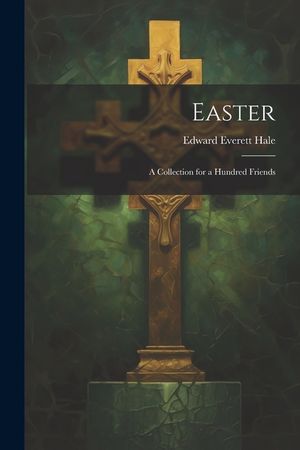 Easter: A Collection for a Hundred Friends image number 0