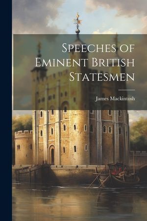 Speeches of Eminent British Statesmen image number 0