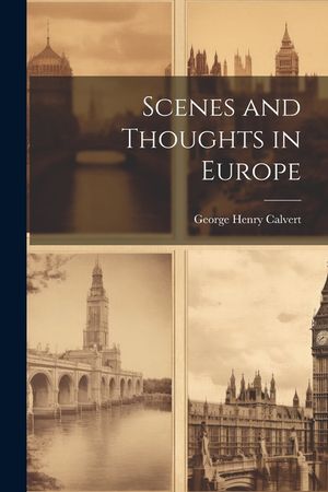 Scenes and Thoughts in Europe image number 0