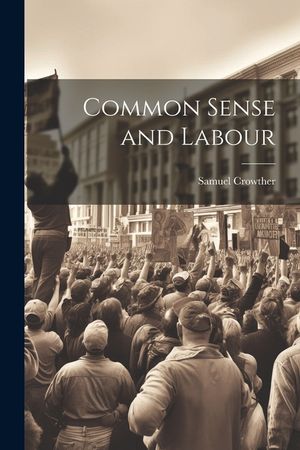 Common Sense and Labour image number 0