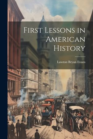 First Lessons in American History image number 0
