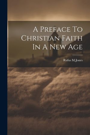 A Preface To Christian Faith In A New Age image number 0