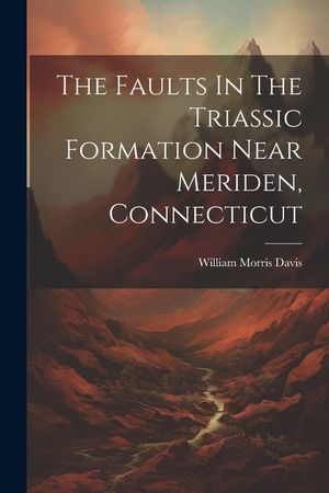 The Faults In The Triassic Formation Near Meriden, Connecticut image number 0