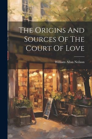 The Origins And Sources Of The Court Of Love image number 0