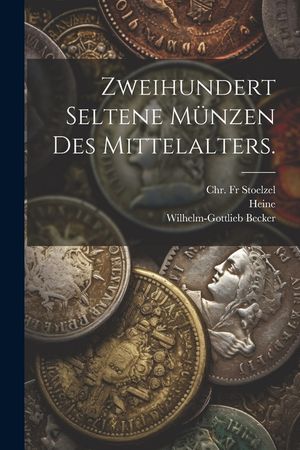 Zweihundert Seltene M&uuml;nzen des Mittelalters. image number 0