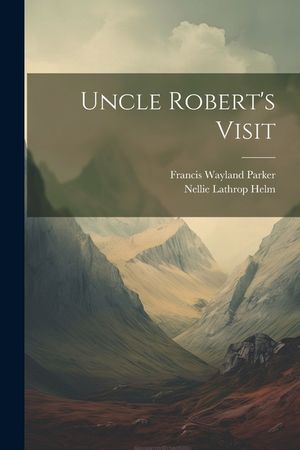 Uncle Robert's Visit image number 0