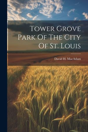 Tower Grove Park Of The City Of St. Louis image number 0