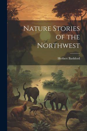 Nature Stories of the Northwest image number 0