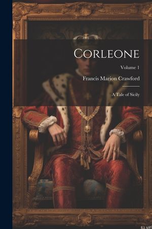 Corleone: A Tale of Sicily; Volume 1 image number 0