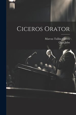 Ciceros Orator image number 0
