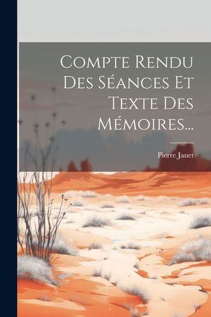 Compte Rendu Des S&eacute;ances Et Texte Des M&eacute;moires... image number 0
