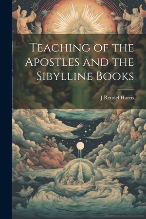 Teaching of the Apostles and the Sibylline Books image number 0