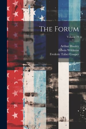 The Forum; Volume 79 image number 0
