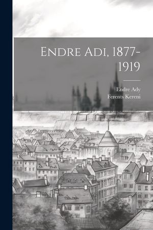 Endre Adi, 1877-1919 image number 0