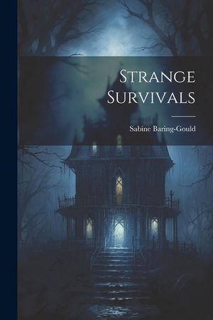 Strange Survivals image number 0
