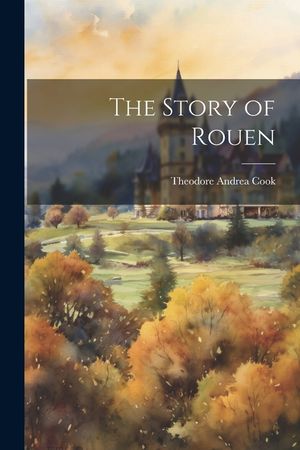 The Story of Rouen image number 0