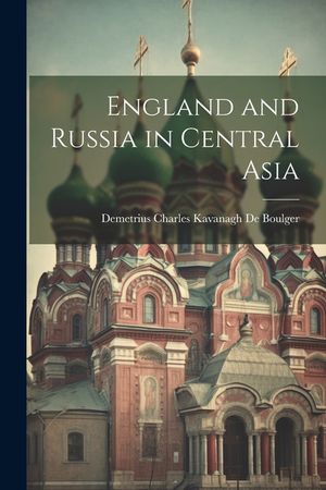 England and Russia in Central Asia image number 0