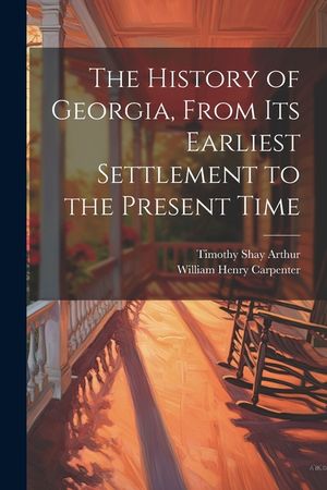 The History of Georgia, From Its Earliest Settlement to the Present Time image number 0