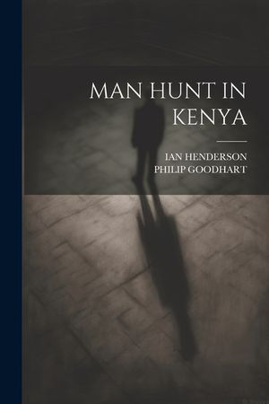 Man Hunt in Kenya image number 0