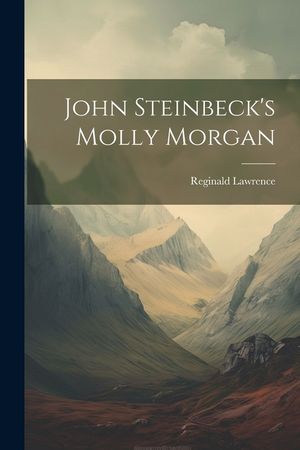 John Steinbeck's Molly Morgan image number 0