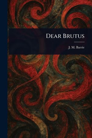 Dear Brutus image number 0
