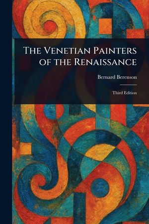 The Venetian Painters of the Renaissance image number 0