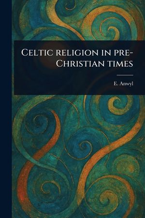 Celtic Religion in Pre-Christian Times image number 0