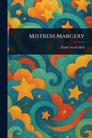 Mistress Margery image number 0