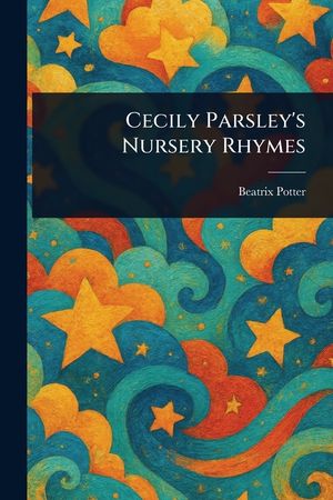 Cecily Parsley's Nursery Rhymes image number 0