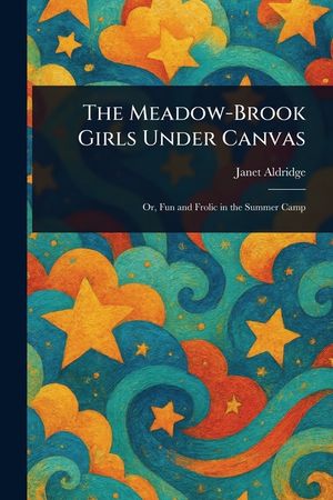 The Meadow-Brook Girls Under Canvas image number 0