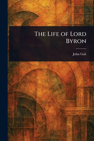 The Life of Lord Byron image number 0