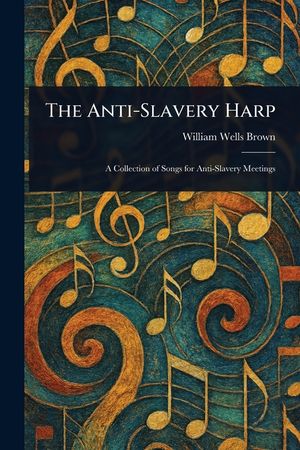 The Anti-Slavery Harp image number 0
