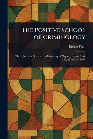 The Positive School of Criminology image number 0