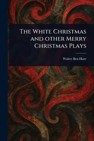 The White Christmas and Other Merry Christmas Plays image number 0