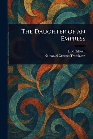 The Daughter of an Empress image number 0