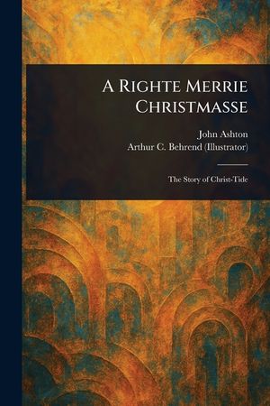 A Righte Merrie Christmasse image number 0