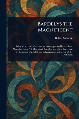 Bardelys the Magnificent image number 0