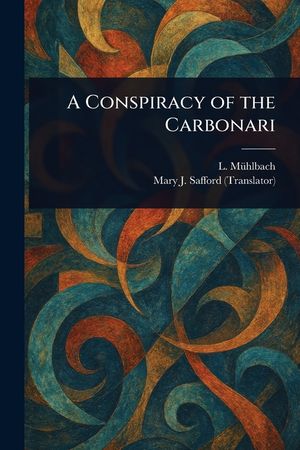 A Conspiracy of the Carbonari image number 0