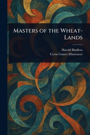 Masters of the Wheat-Lands image number 0