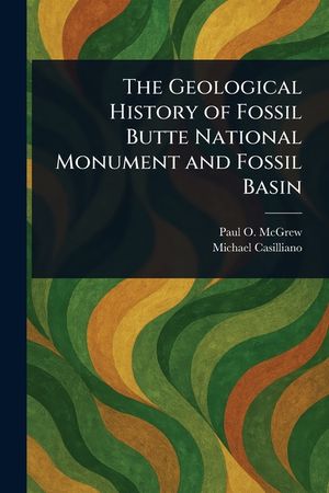 The Geological History of Fossil Butte National Monument and Fossil Basin image number 0