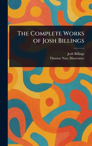 The Complete Works of Josh Billings image number 0