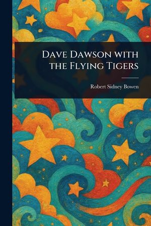 Dave Dawson With the Flying Tigers image number 0