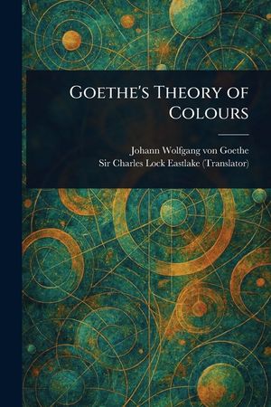 Goethe's Theory of Colours image number 0