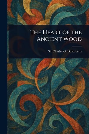 The Heart of the Ancient Wood image number 0