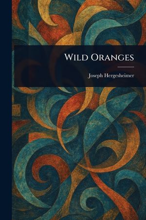 Wild Oranges image number 0