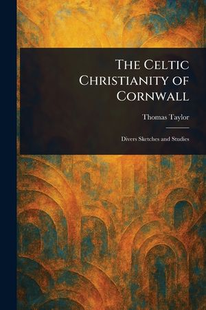 The Celtic Christianity of Cornwall image number 0