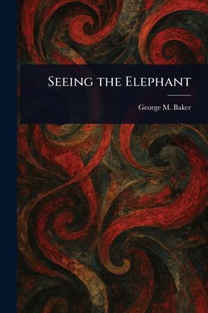 Seeing the Elephant image number 0
